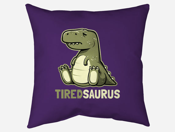 Tiredsaurus