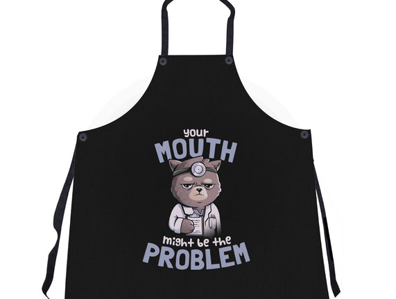 Your Mouth Might Be The Problem