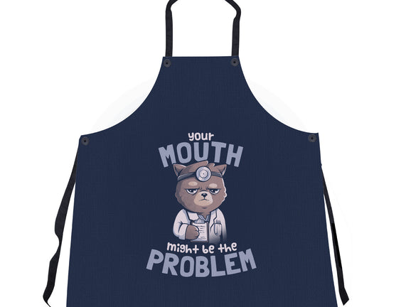 Your Mouth Might Be The Problem