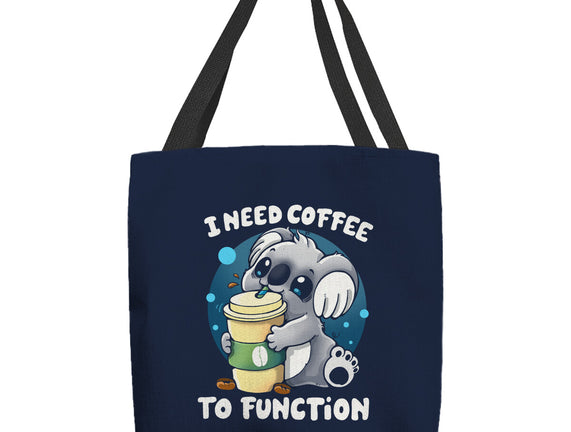 Need Coffee To Function