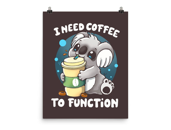 Need Coffee To Function