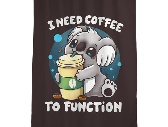 Need Coffee To Function