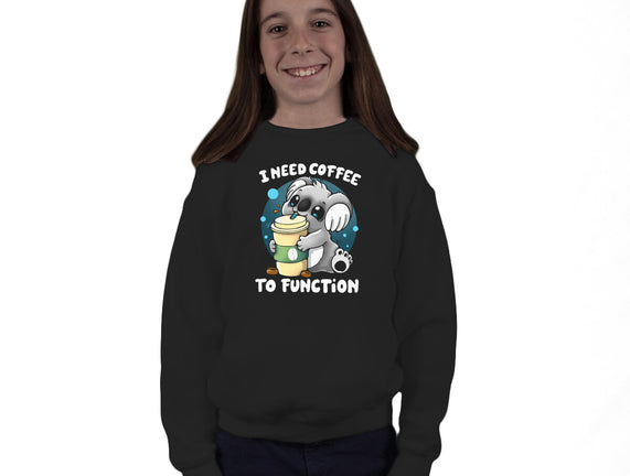 Need Coffee To Function