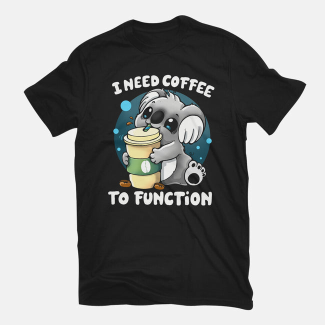 Need Coffee To Function-womens fitted tee-Vallina84