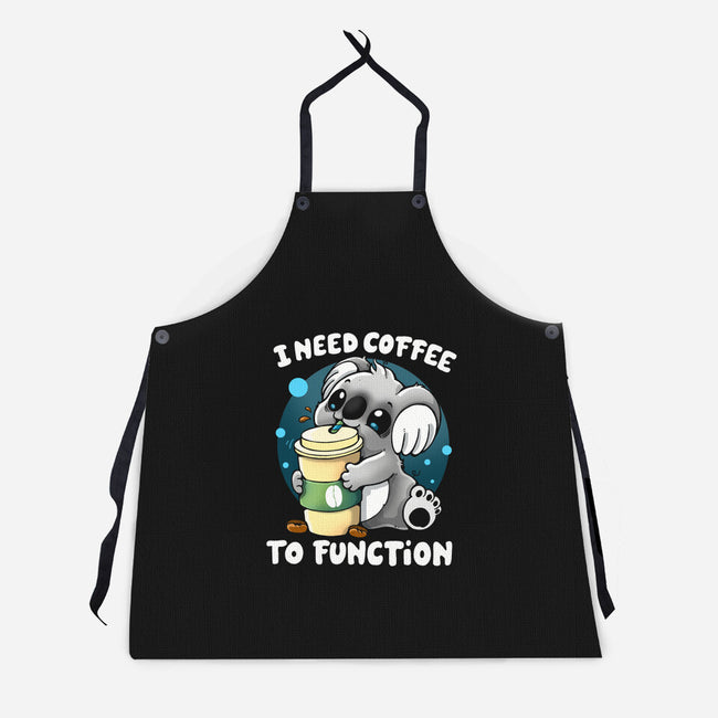 Need Coffee To Function-unisex kitchen apron-Vallina84