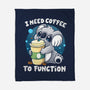Need Coffee To Function-none fleece blanket-Vallina84