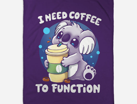 Need Coffee To Function