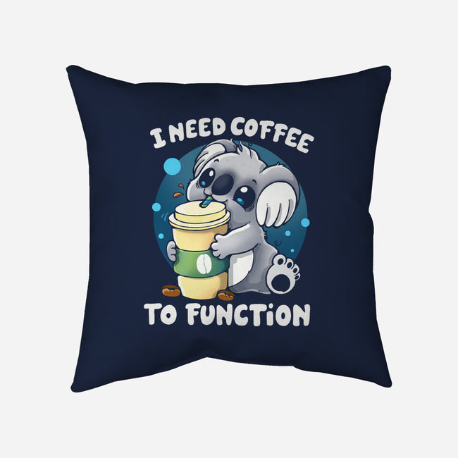 Need Coffee To Function-none removable cover w insert throw pillow-Vallina84