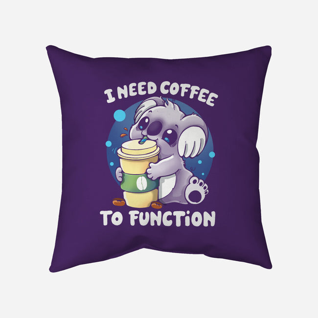 Need Coffee To Function-none removable cover w insert throw pillow-Vallina84