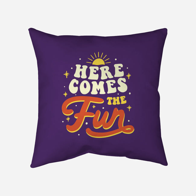 Here Comes The Fun-none removable cover throw pillow-tobefonseca