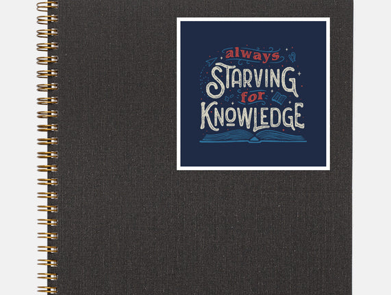 Starving For Knowledge