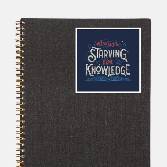 Starving For Knowledge-none glossy sticker-tobefonseca