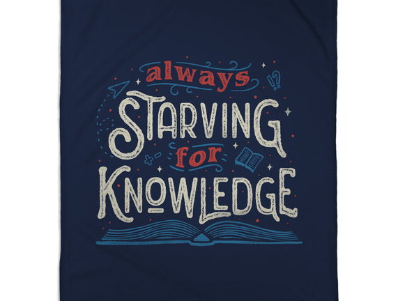 Starving For Knowledge