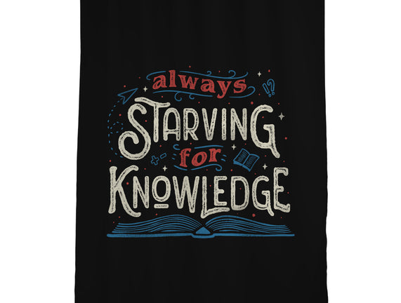 Starving For Knowledge