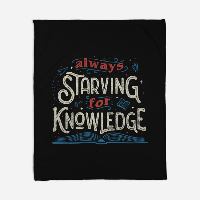 Starving For Knowledge-none fleece blanket-tobefonseca