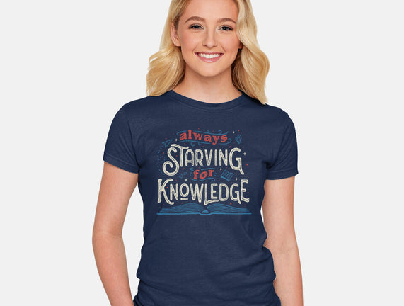 Starving For Knowledge