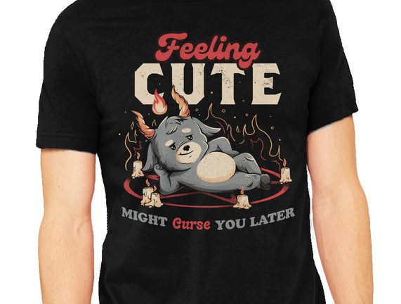 Might Curse You Later