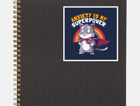 Anxiety Is My Superpower