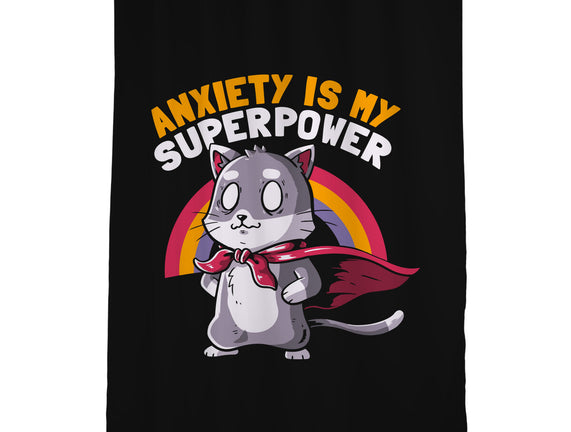 Anxiety Is My Superpower