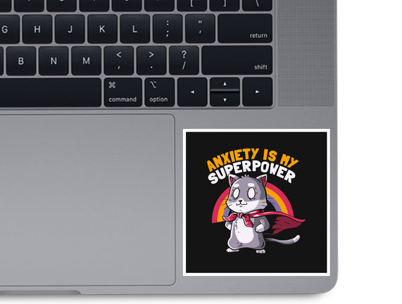 Anxiety Is My Superpower