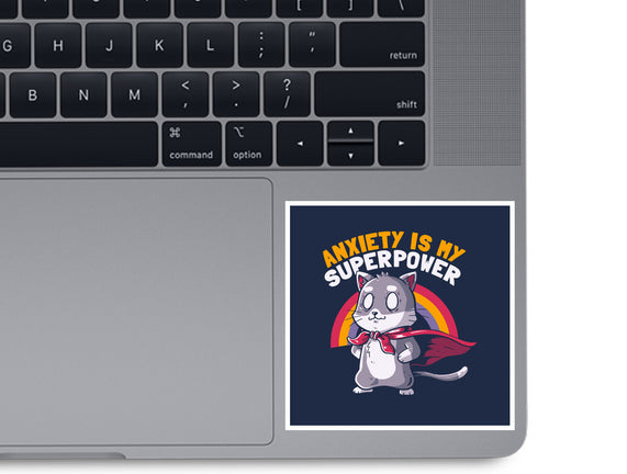 Anxiety Is My Superpower