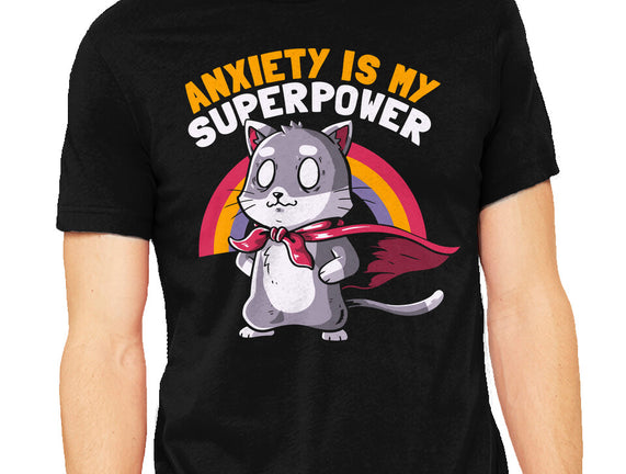 Anxiety Is My Superpower