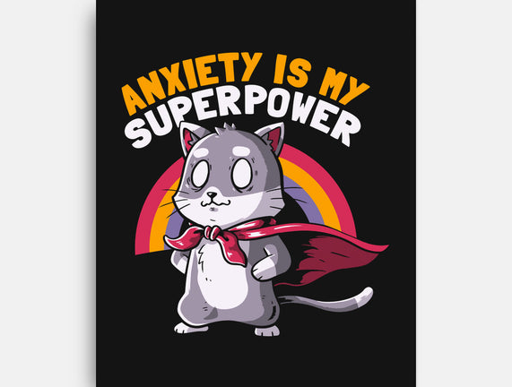 Anxiety Is My Superpower