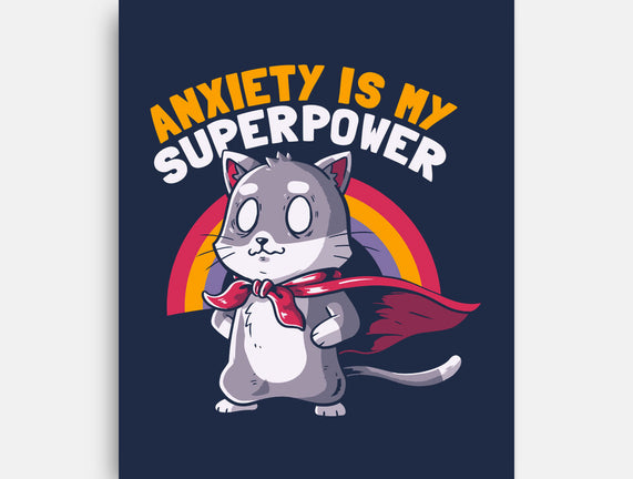 Anxiety Is My Superpower