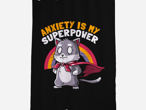 Anxiety Is My Superpower
