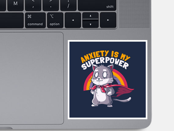 Anxiety Is My Superpower