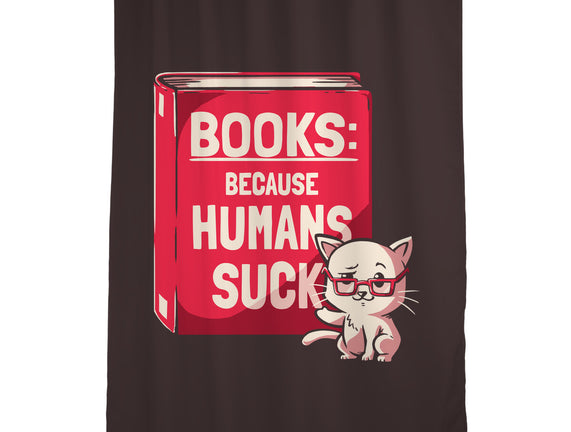 Books Because Humans Suck