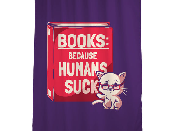 Books Because Humans Suck