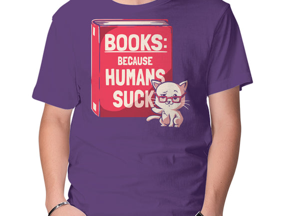 Books Because Humans Suck