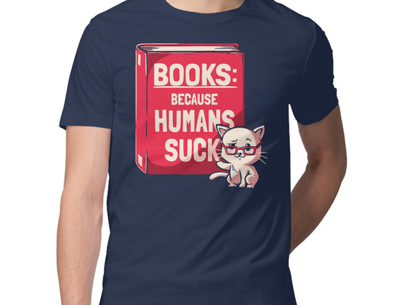 Books Because Humans Suck