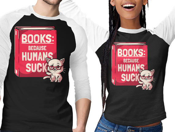 Books Because Humans Suck
