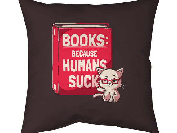 Books Because Humans Suck