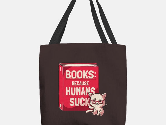 Books Because Humans Suck