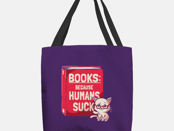 Books Because Humans Suck