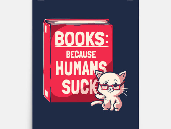 Books Because Humans Suck