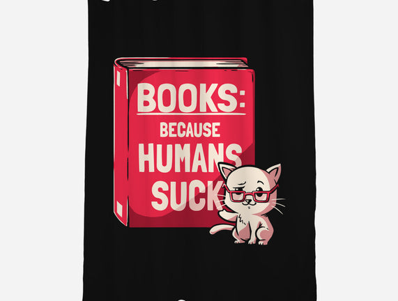 Books Because Humans Suck