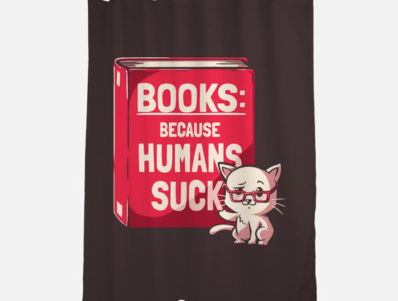 Books Because Humans Suck