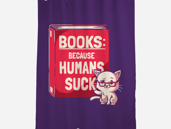 Books Because Humans Suck