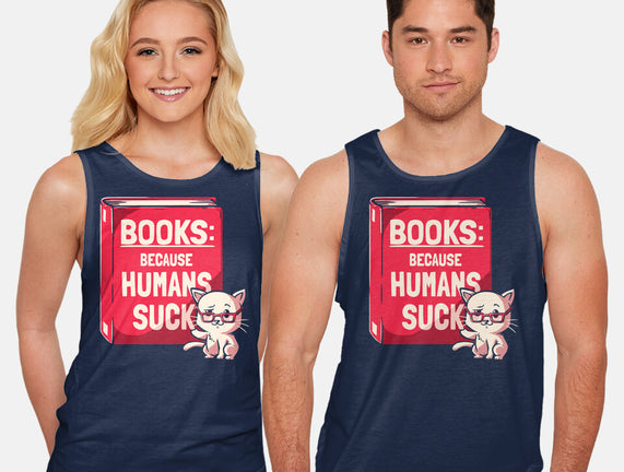 Books Because Humans Suck