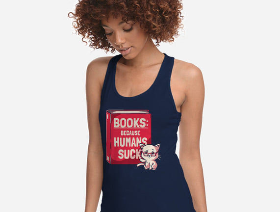 Books Because Humans Suck