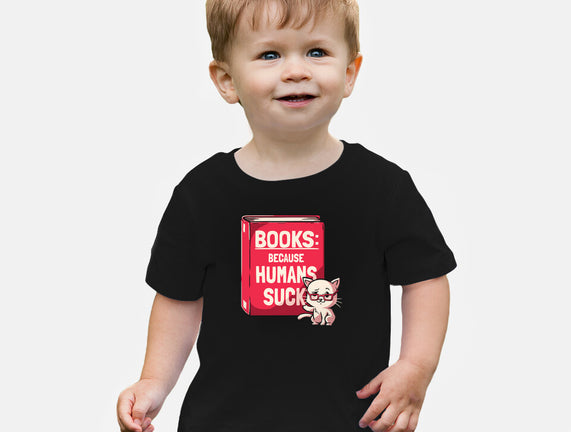 Books Because Humans Suck