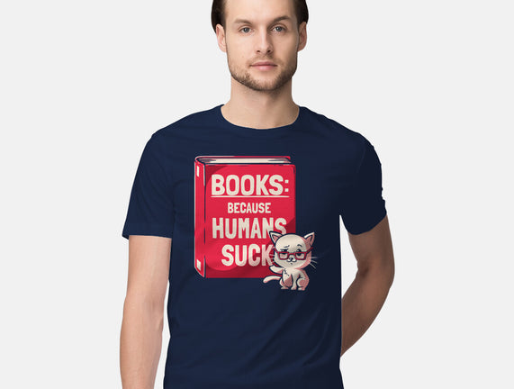 Books Because Humans Suck