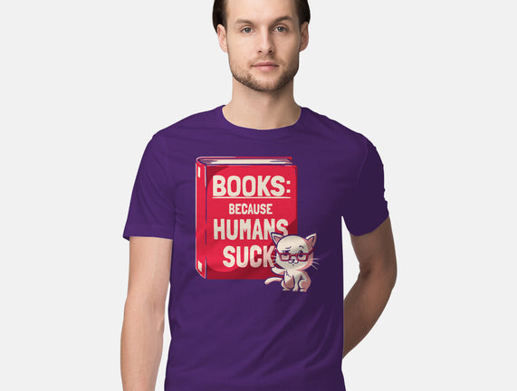 Books Because Humans Suck