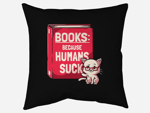 Books Because Humans Suck