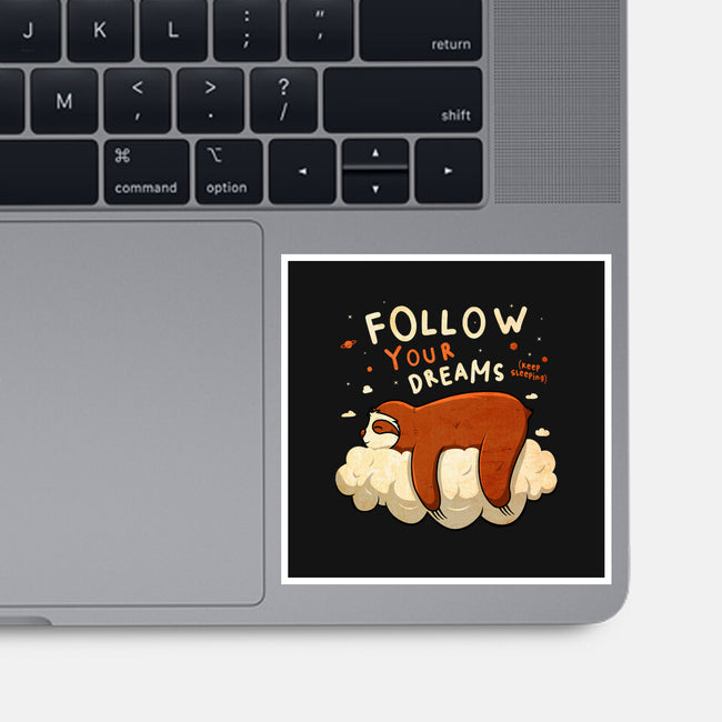 Follow Your Dream-none glossy sticker-ducfrench