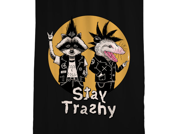 Stay Trashy